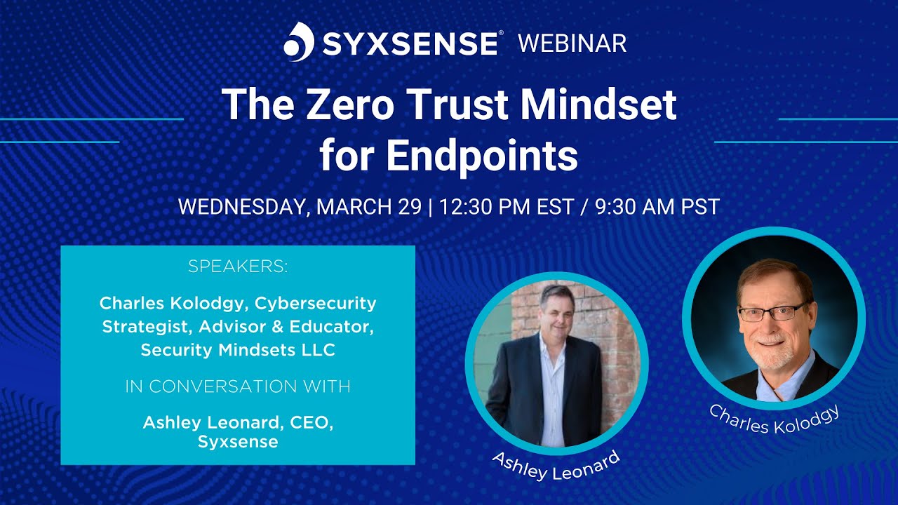 The Zero Trust Mindset for Endpoints Webinar