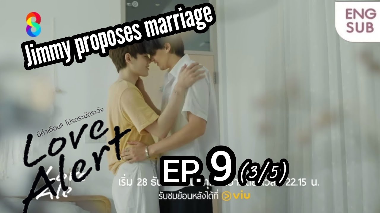 Jimmy proposes marriage | Love Alert Series Ep. 8 | มีคำเตือน โปรดระมัดระวัง|