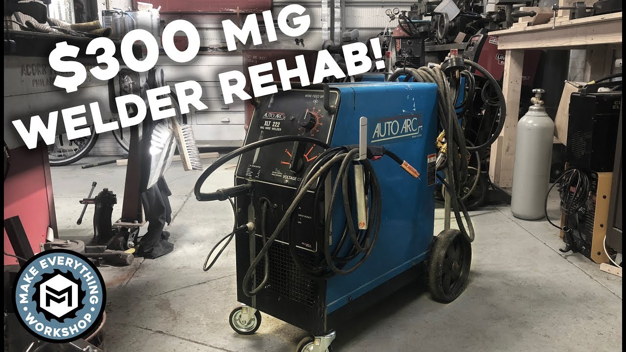 $300 Mig Welder Rehab!