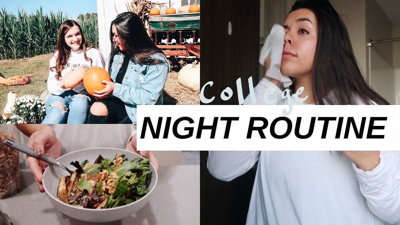 College Night Routine for Fall 2019