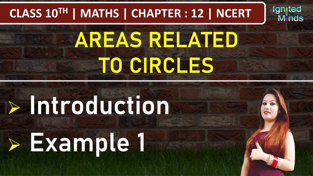Class 10th Maths Chapter 12 | Areas Related to Circles : Introduction | Example 1 | NCERT