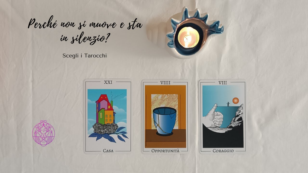 💞 Perché non fa azioni verso di te e non parla? 🔮 Scegli i tarocchi