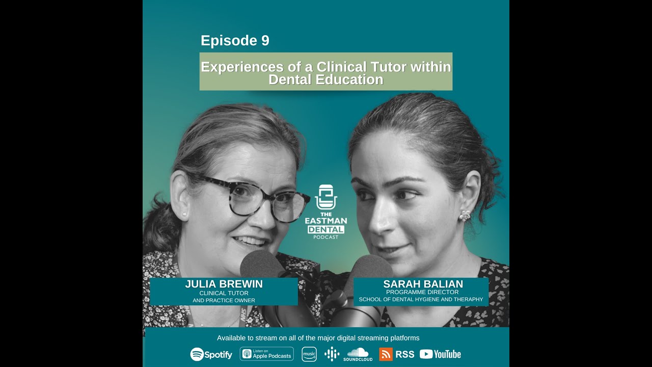 Experiences of a Clinical Tutor within Dental Education Season 1 Episode 9