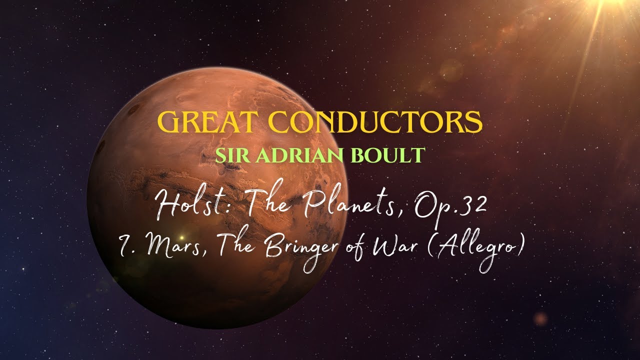 Great Conductors | Sir Adrian Boult | Holst The Planets, Op.32 | I. Mars, The Bringer of War