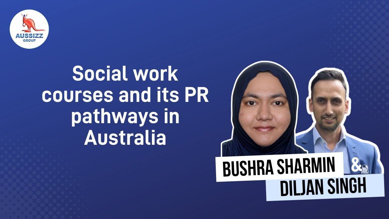 Social work courses and its PR Pathways in Australia | Aussizz Group
