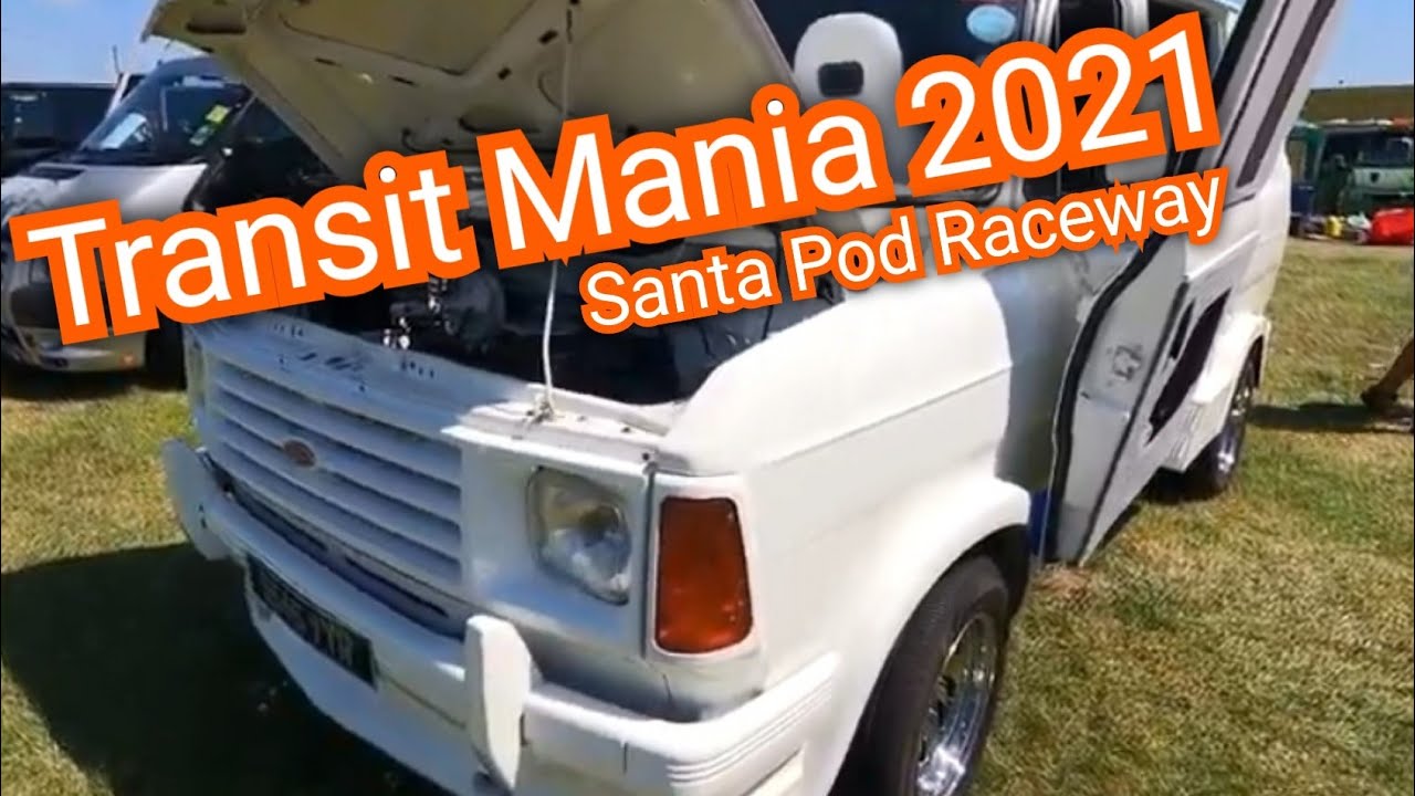 Transit Mania 2021 Santa Pod Raceway