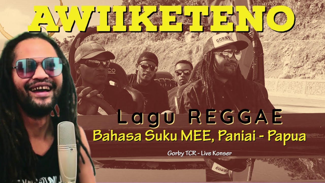 AWIKETENO - Lagu Reggae Bahasa Suku Mee (Paniai)