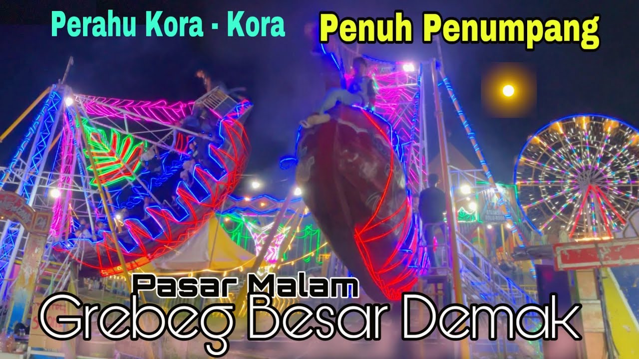 Aksi Wahana Perahu Kora - Kora || Pasar Malam Grebeg Besar Tembiring Demak