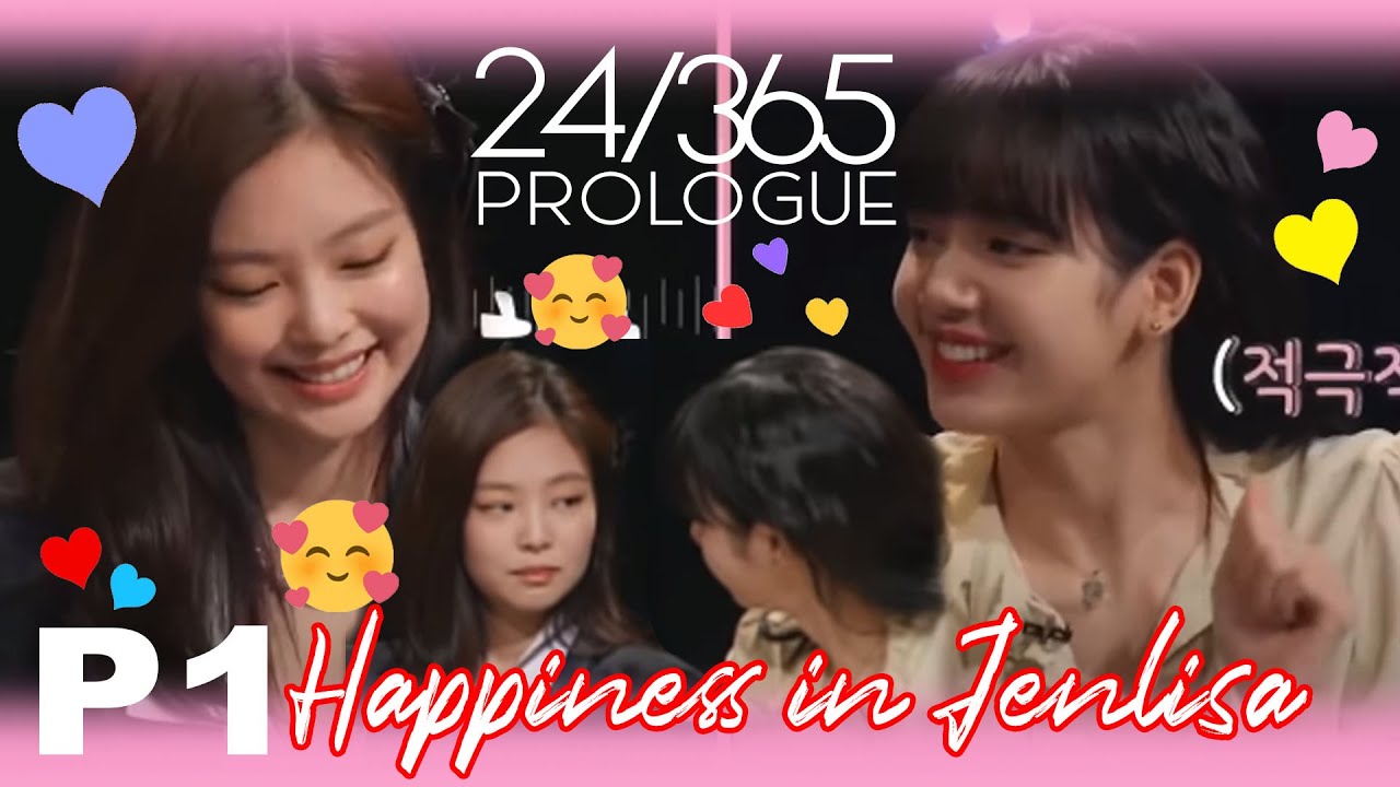 Happiness that can't be denied - JENLISA 24/365 Prologue P1