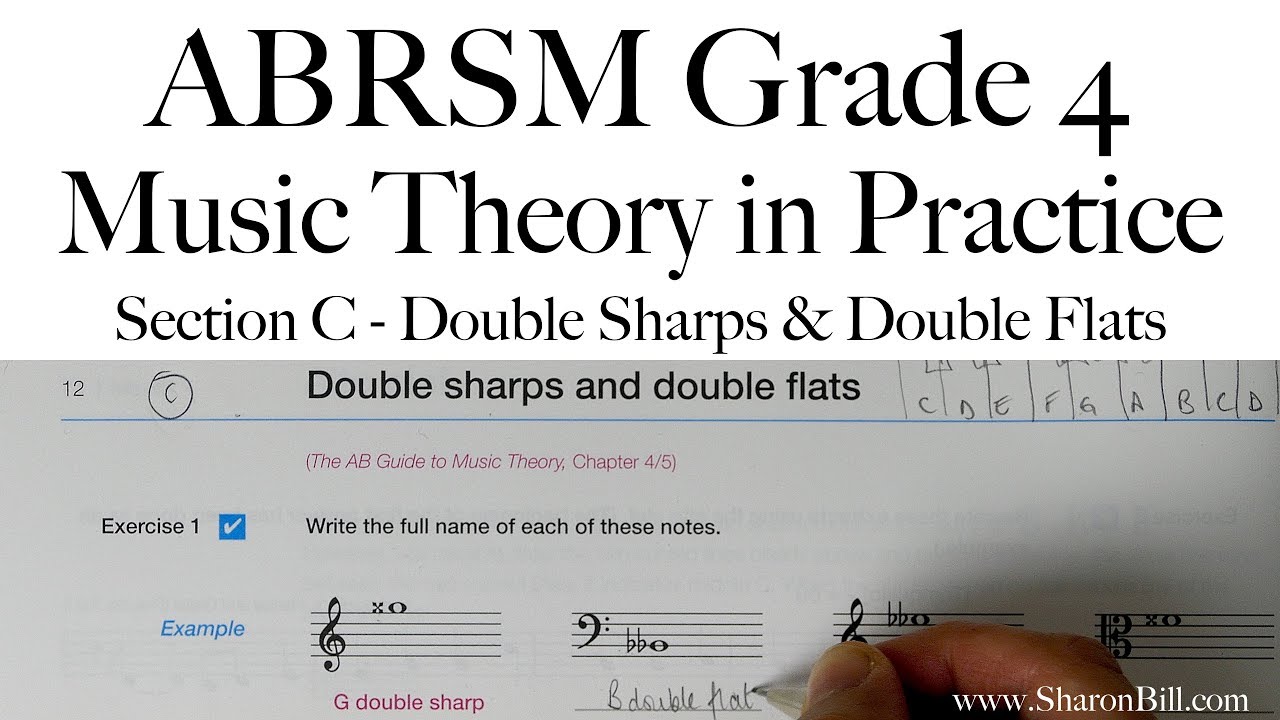 ABRSM Grade 4 Music Theory Section C Double Sharps and Double Flats with Sharon Bill