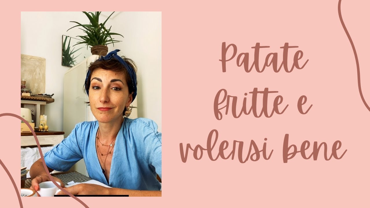Patate fritte, pasticciotti, volersi bene