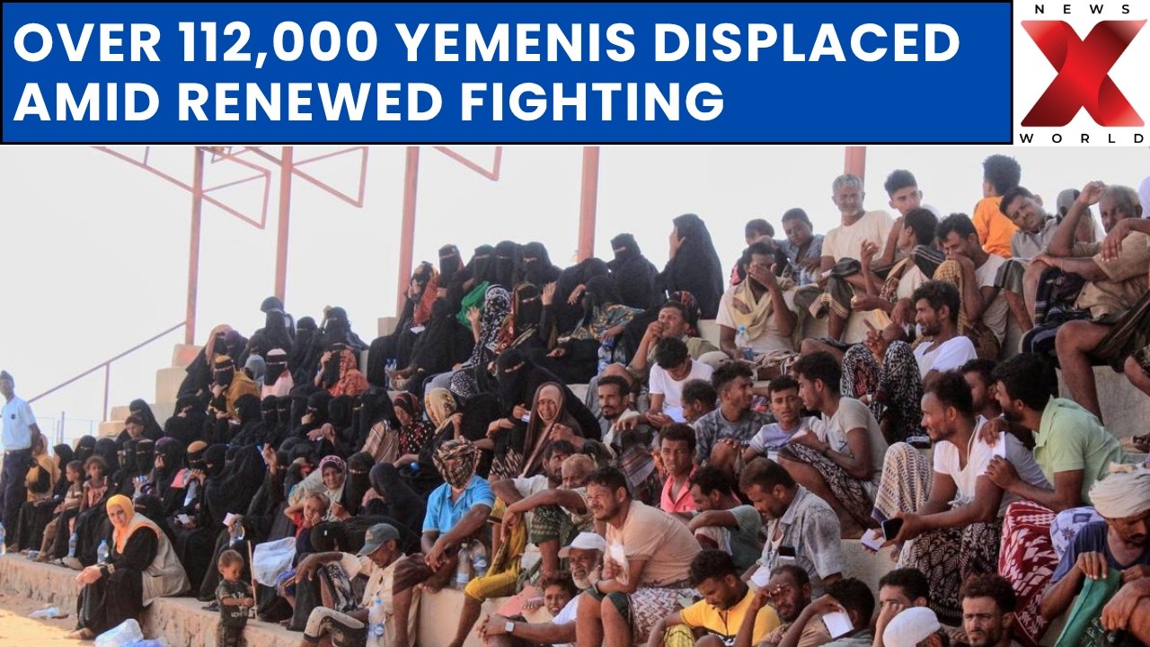 Yemen Displacement Crisis: Over 112,000 Forced From Homes Amid Escalating War | NewsX World