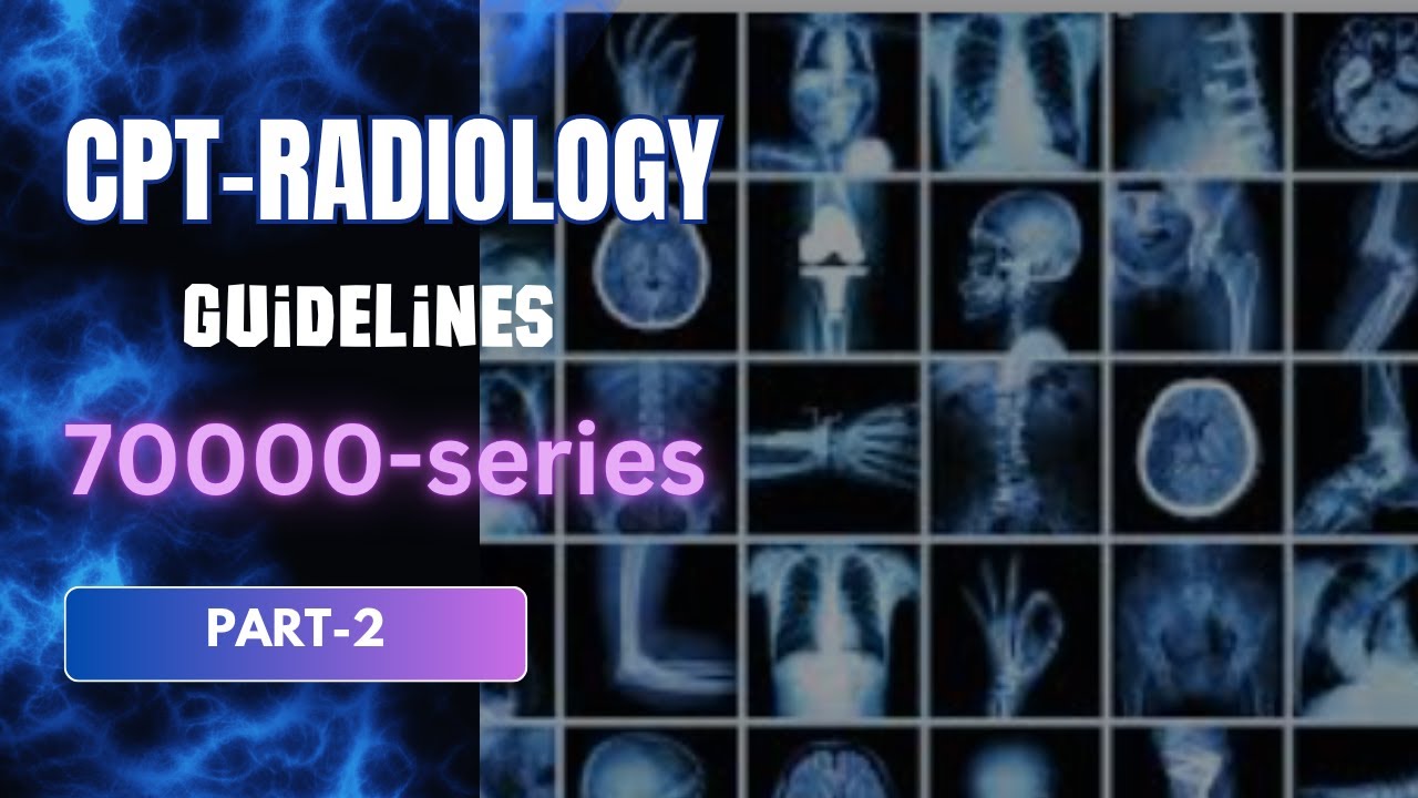 CPT--RADIOLOGY  GUIDELINES - PART 2