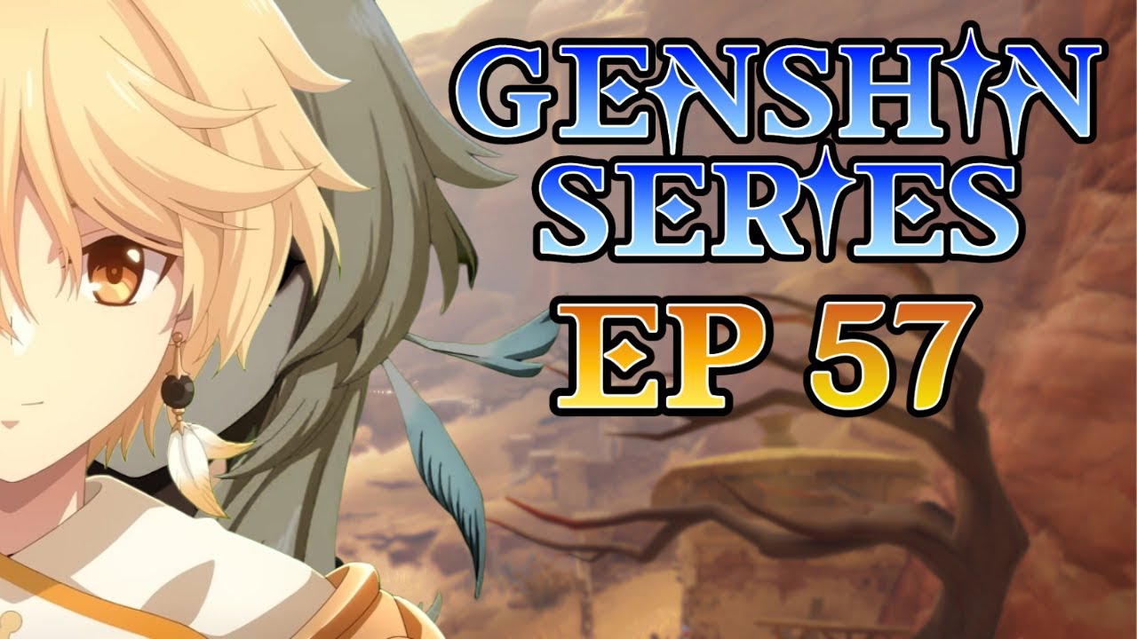 ЭПИЗОД 57 — Король Дешрет и три волхва (часть 3) — GENSHIN IMPACT SERIES