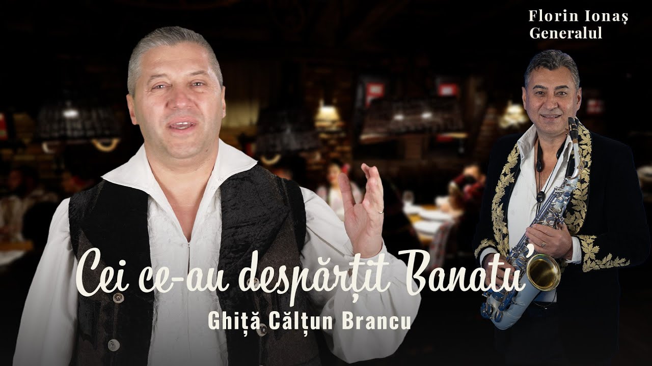 Cei ce-au despărțit Banatu’ – Ghiță Călțun Brancu & Florin Ionaș | Folclor & istorie bănățeană