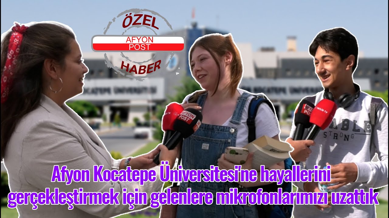Gençlere sorduk:  Afyon'u neden tercih ettiniz?