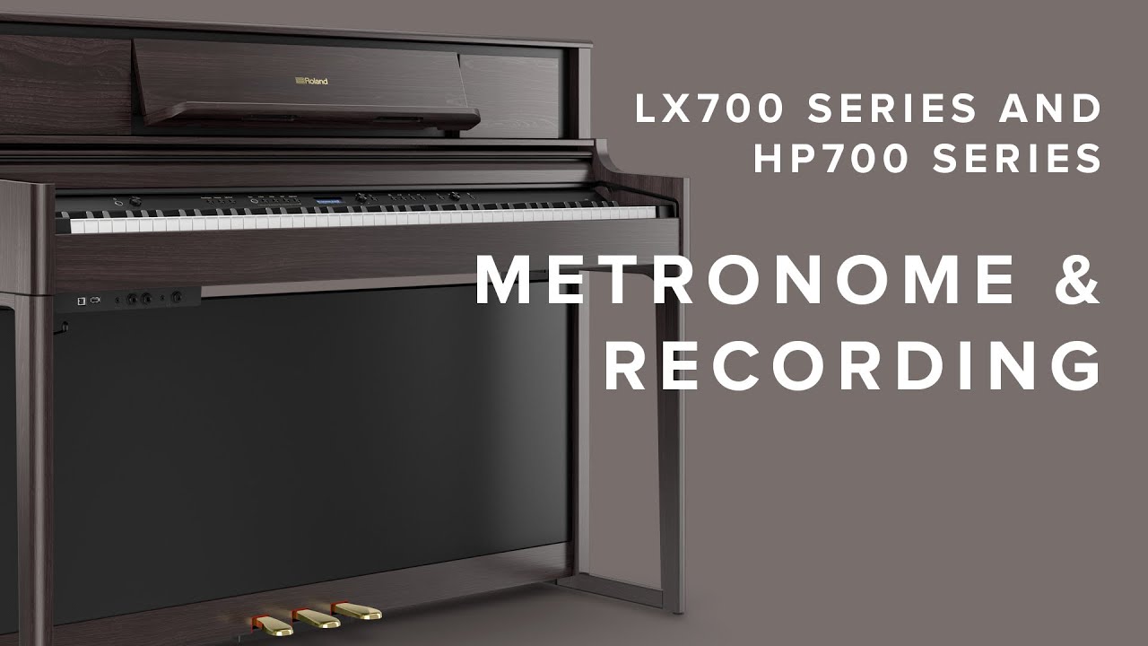 LX700 / HP700 Series Guide: Metronome & Recording