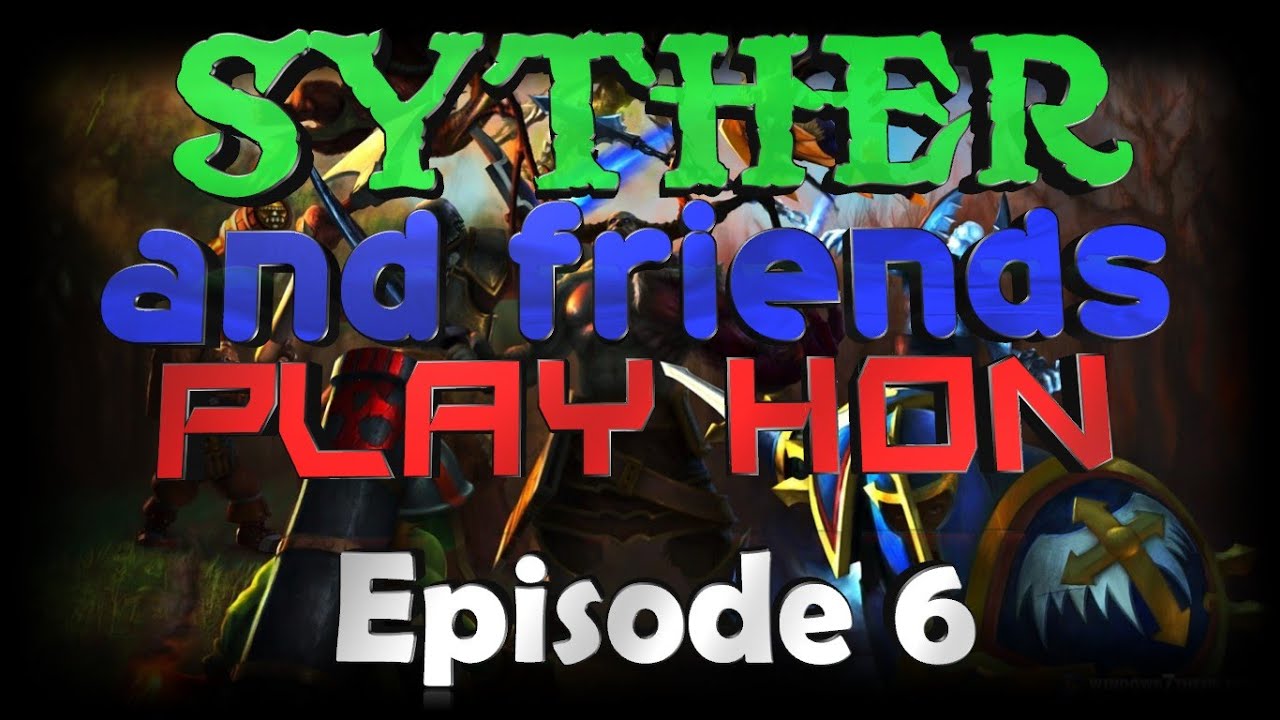 Syther and Friends Play HoN - Doombringer Frenzy