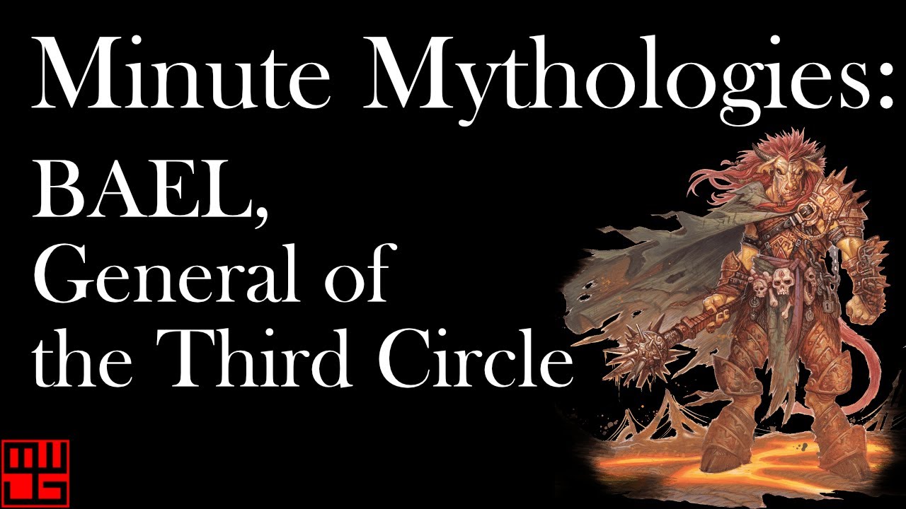 Bael, General of the 3rd Circle of the Nine Hells