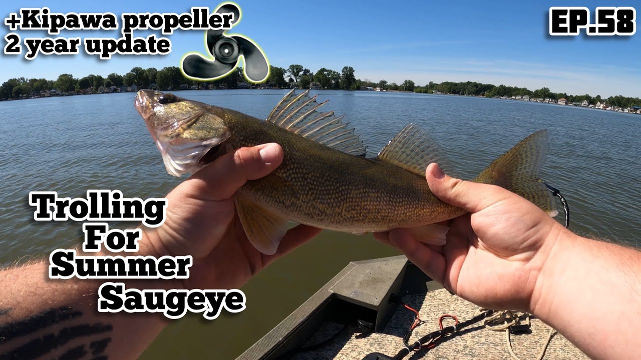 Ep.58 || TROLLING FOR SUMMER SAUGEYES | +2YR KIPAWA PROP UPDATE #saugeye #fishing #likeandsubscribe
