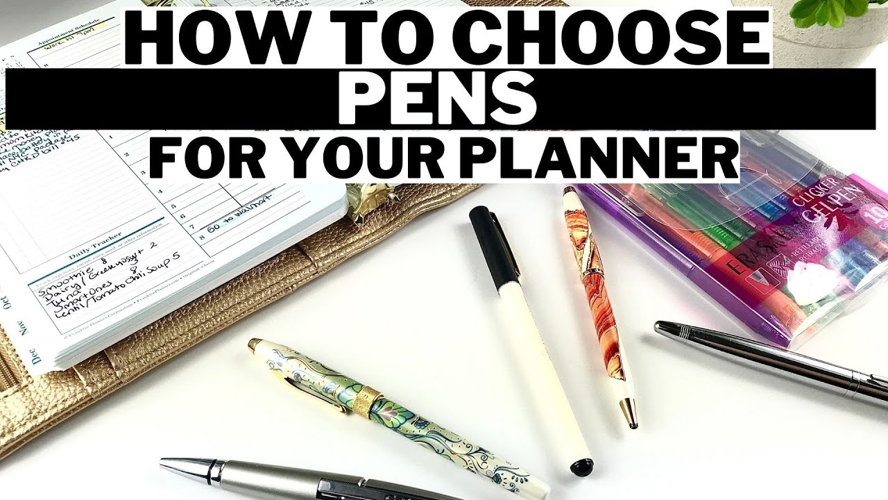 How to choose pens for your planner - Parkoo, Botanica, Wanderlust, Cross Edge, Compendium Pens