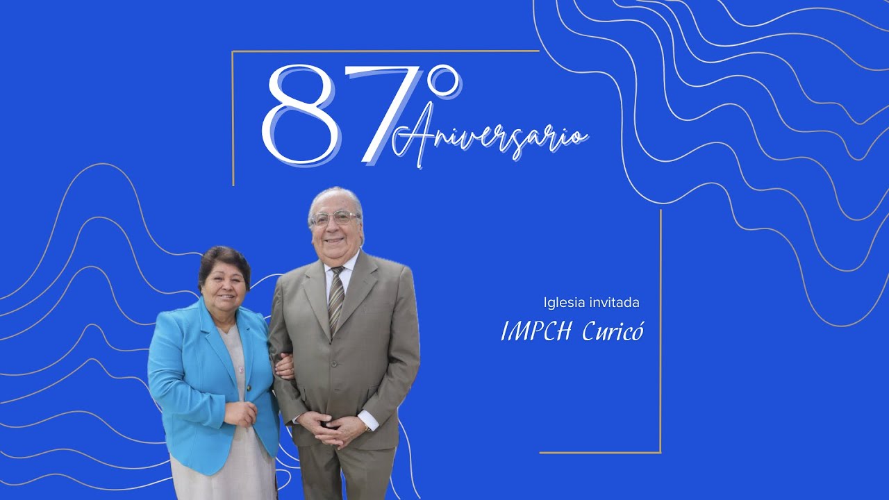 #EnVivo - Servicio Inaugural Octogésimo Séptimo Aniversario IMPCH San Clemente