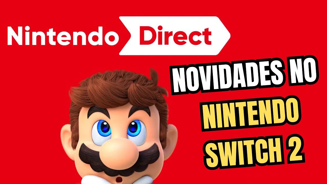 Só jogo GRANDE vindo pro NINTENDO SWITCH 2, NINTENDO DIRECT