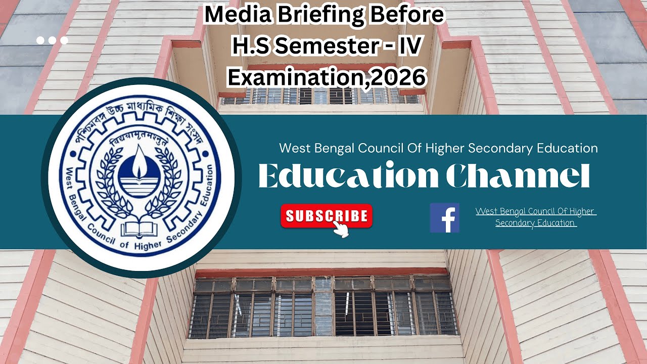 Media Briefing Before H.S Semester - IV Examination, 2026