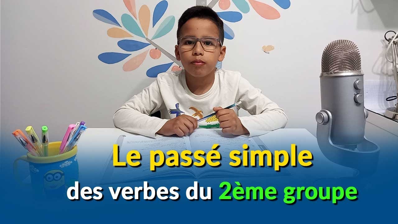 Le passé simple des verbes du 2ème groupe