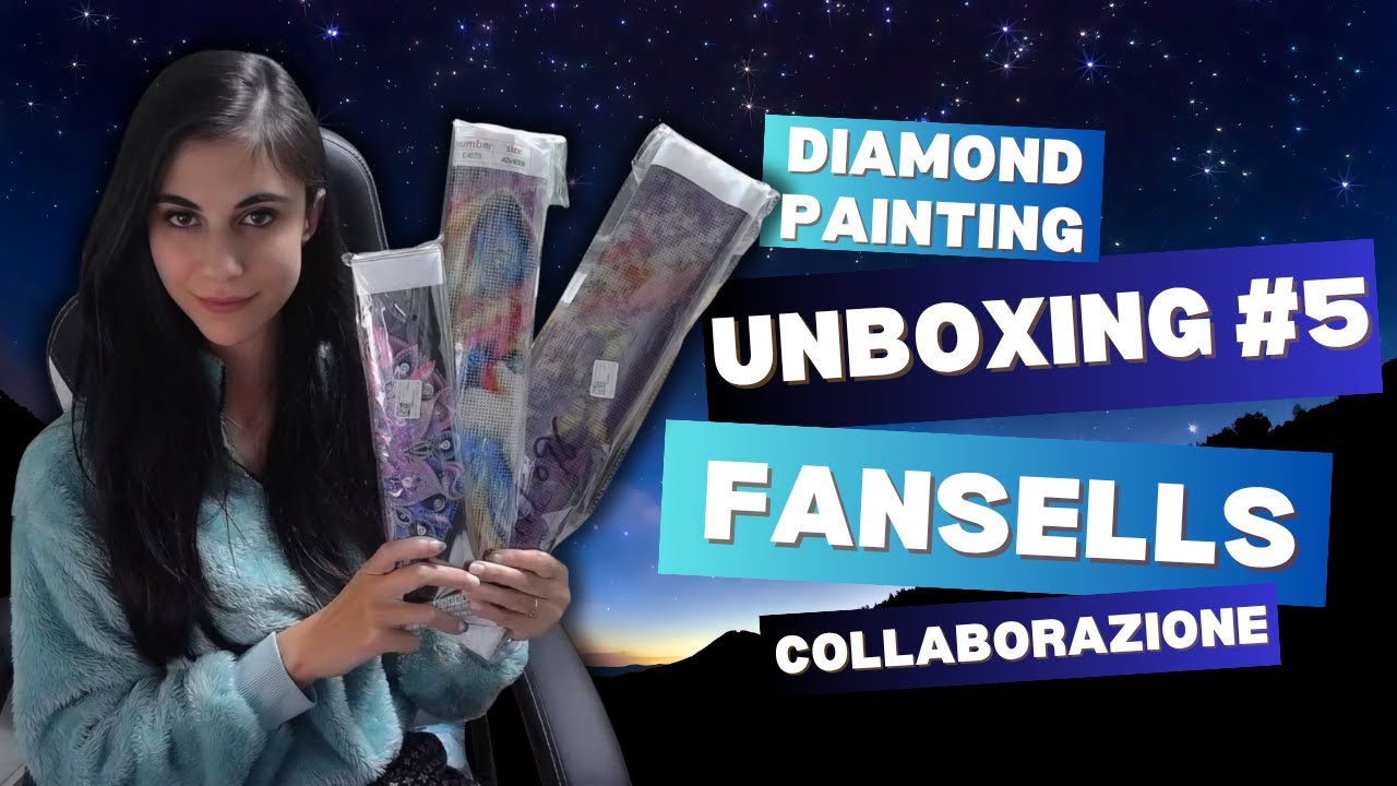 #99  DIAMOND PAINTING: Unboxing FANSELLS #5