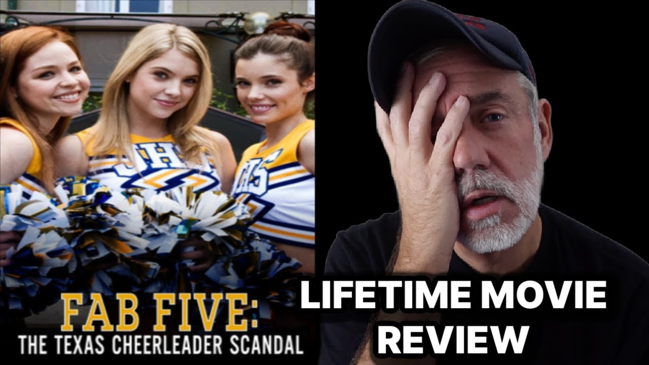 FAB FIVE: THE TEXAS CHEERLEADER SCANDAL -  Lifetime Movie Review