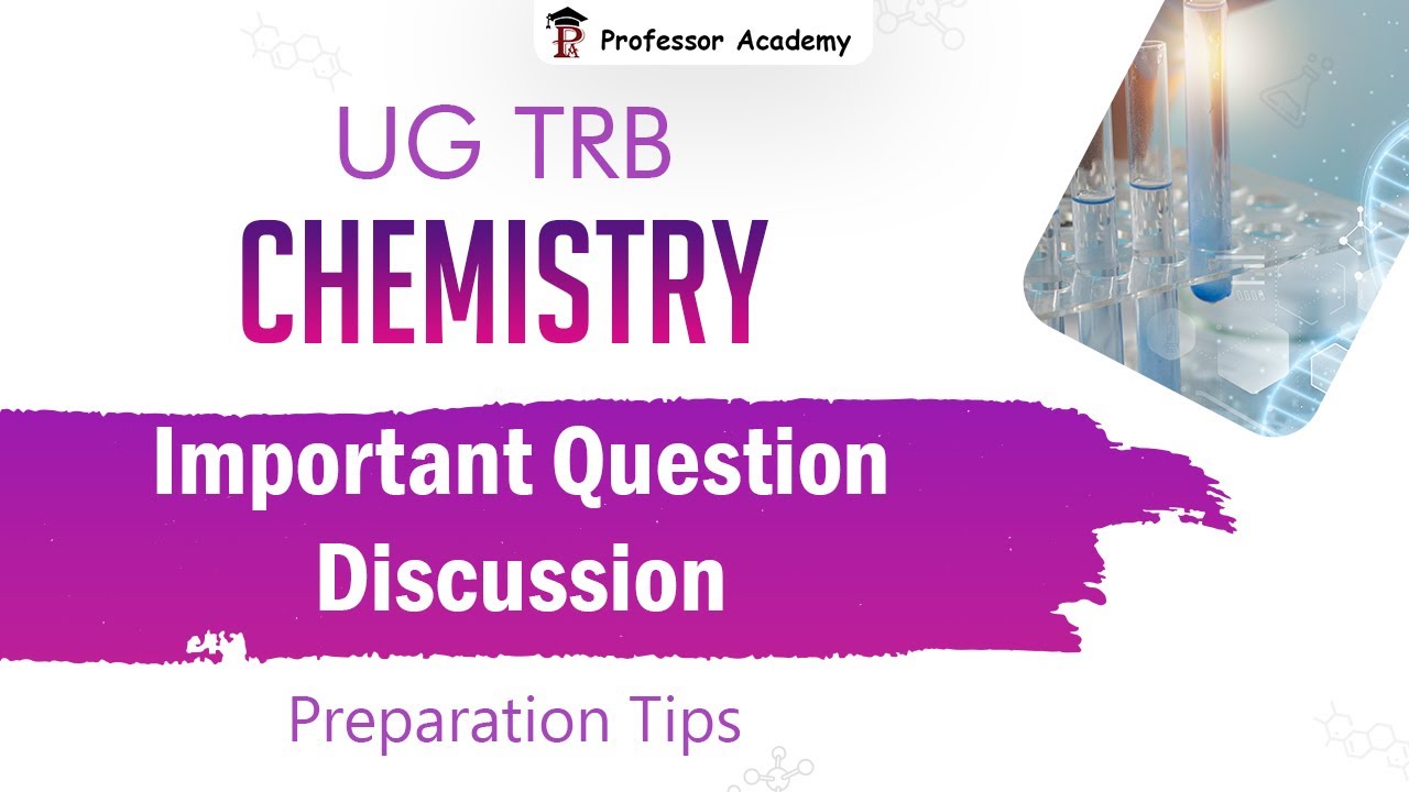 UG TRB Chemistry | Important questions Revision | Last Minute Preparation Tips