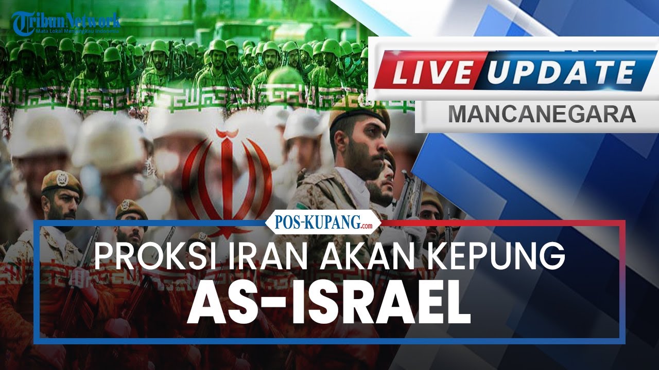 🔴Proksi Iran akan Kepung AS-Israel, Potensi Perang Multi-front Terjadi