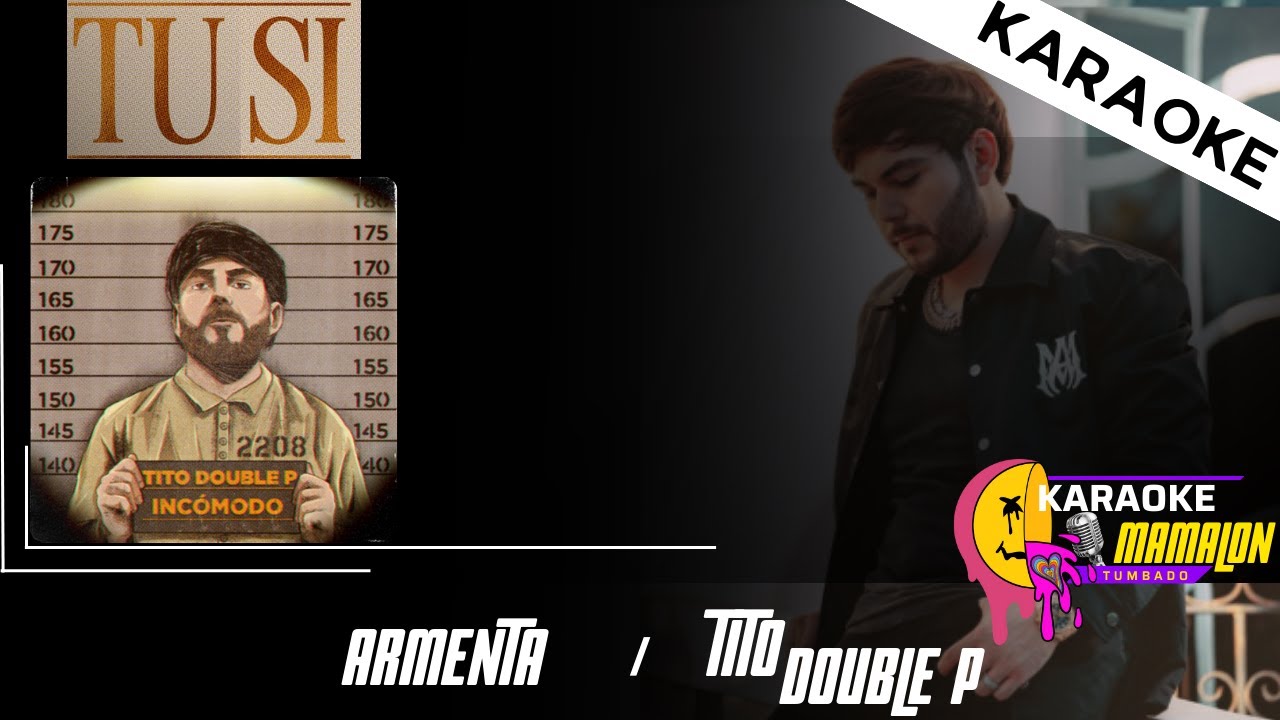 Tu si KARAOKE / Tito Doble P / Armenta / Karaoke Mamalon Tumbado