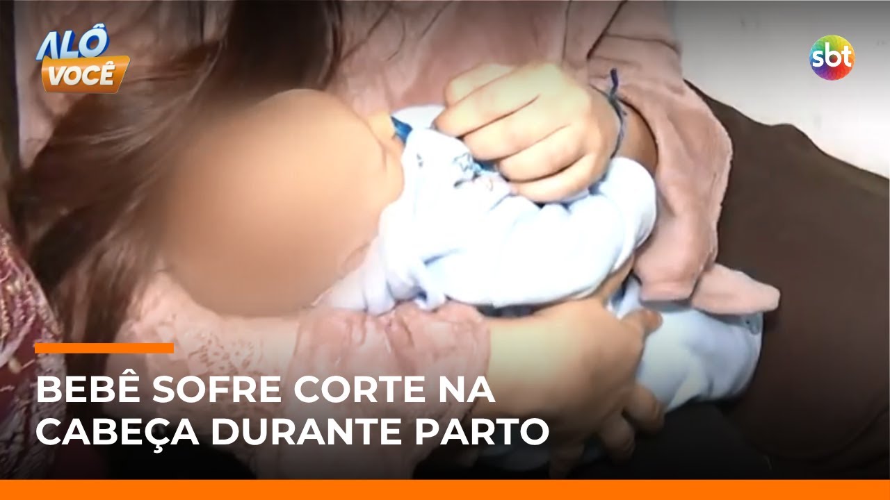 Mãe denuncia hospital após bebê sofrer corte na cabeça durante parto em São Bernardo (SP) | #AloVoce