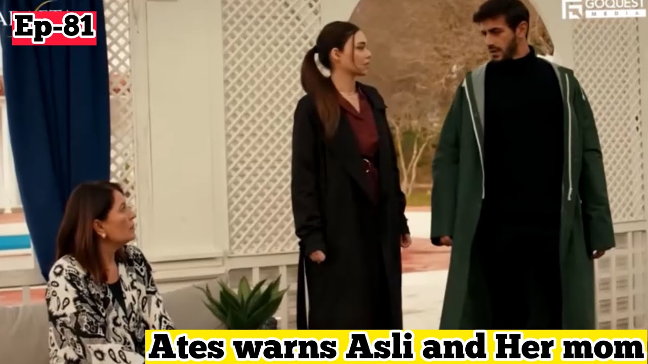 Ates warns asli and her mom because they are upsetting marcan #turkishdrama 