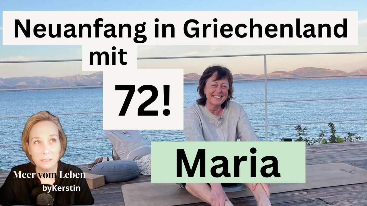 Zu alt für die Auswanderung? Maria zeigt: Es ist NIE zu spät!