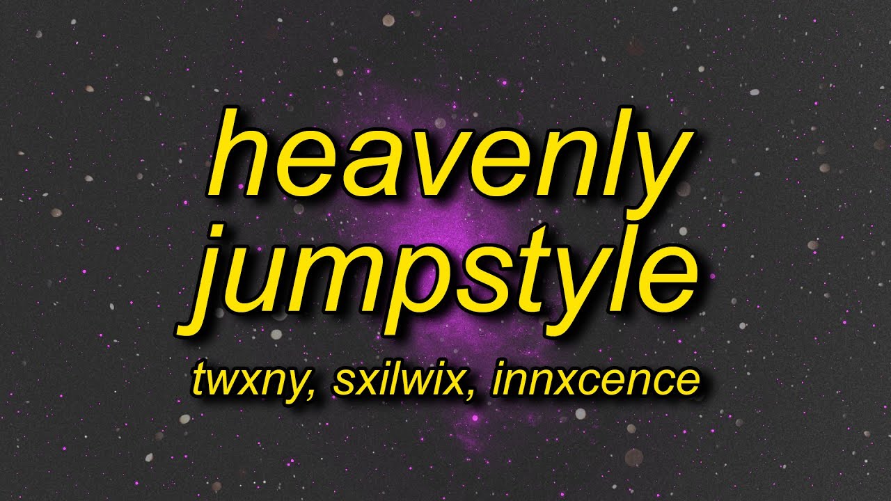 HEAVENLY JUMPSTYLE
