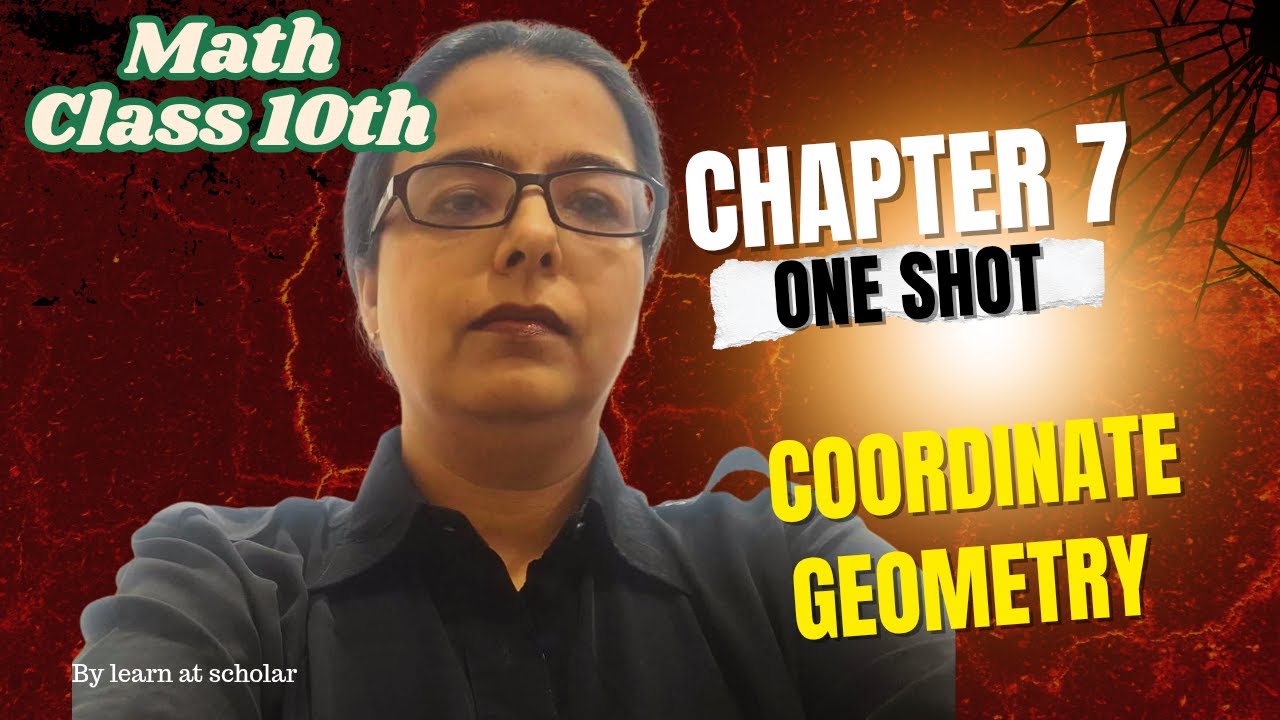 🔥 Coordinate Geometry Class 10 | Easiest Explanation Ever!  #scholarclasses #learnatscholar