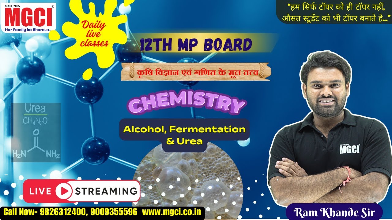 12th MP Board Live Class for Agri. Students::AG-1 (CHEMISTRY)  Lec-04:: Alcohol, Fermentation & Urea