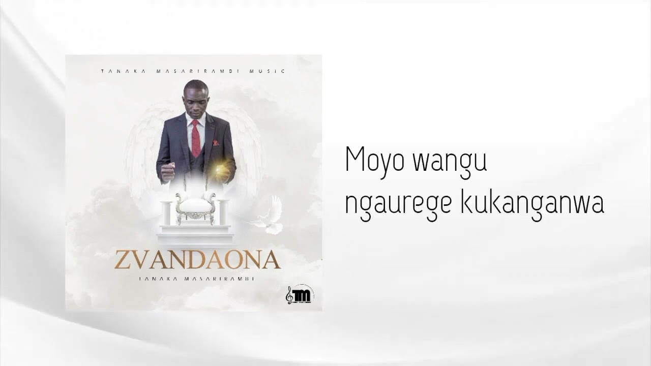 Tanaka_Masarirambi_-_Zvandaona_(Official_Lyrical_Video)