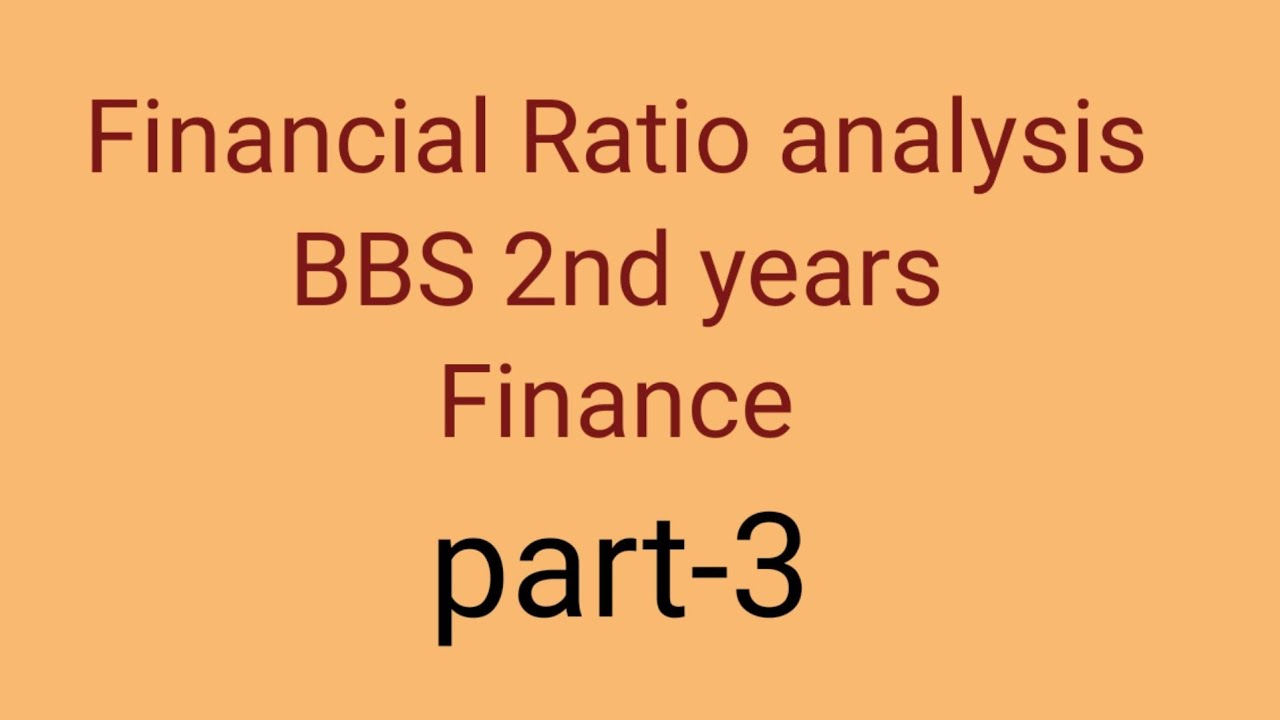 Financial statement analysis // Ratio analysis// part-3 // bbs 2nd years // finance