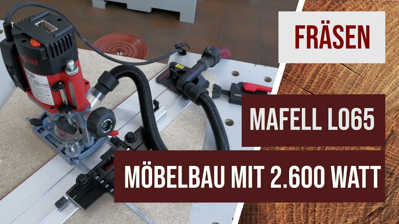 Oberfräse Mafell LO65ec- Möbelbau mit 2.600 Watt - Aerofix, LO-FA, Anwendung, Zubehör