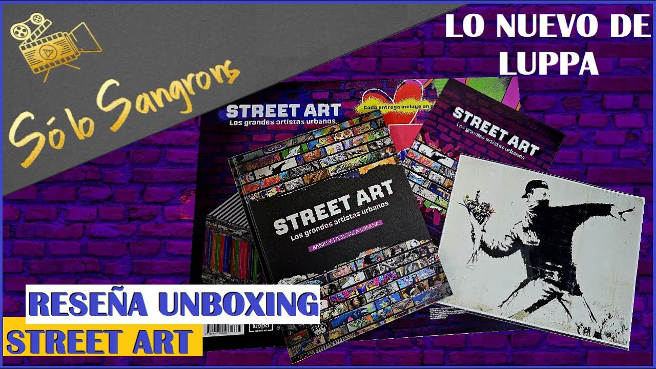 Street Art: Reseña Unboxing Los Grandes Artistas Urbanos - Banksy: La Jungla Urbana - Luppa - Cap221