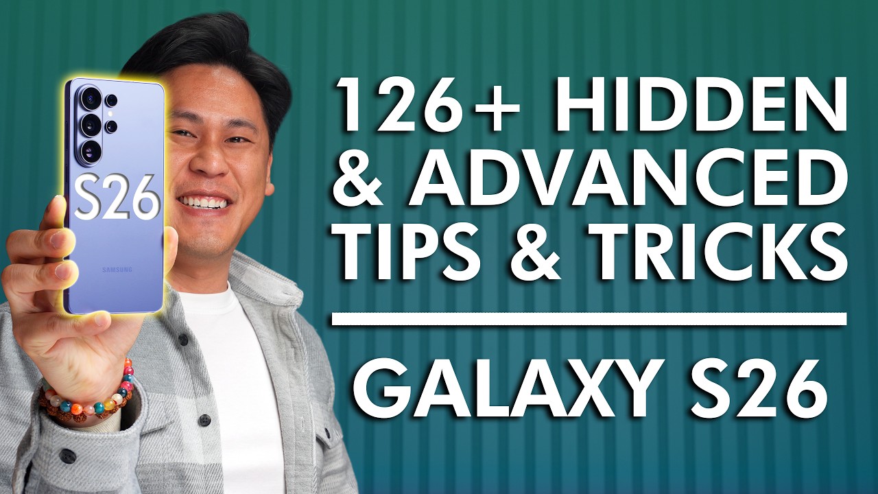 TOP 26+ SAMSUNG GALAXY S26, S26 PLUS & S26 ULTRA Tips, Tricks - Hidden & Advanced Features