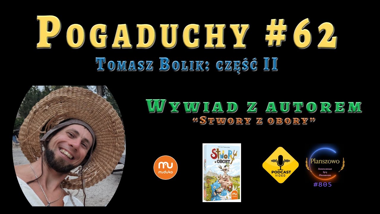 Pogaduchy EP62: Wywiad z Tomaszem Bolikiem - Cz.  II