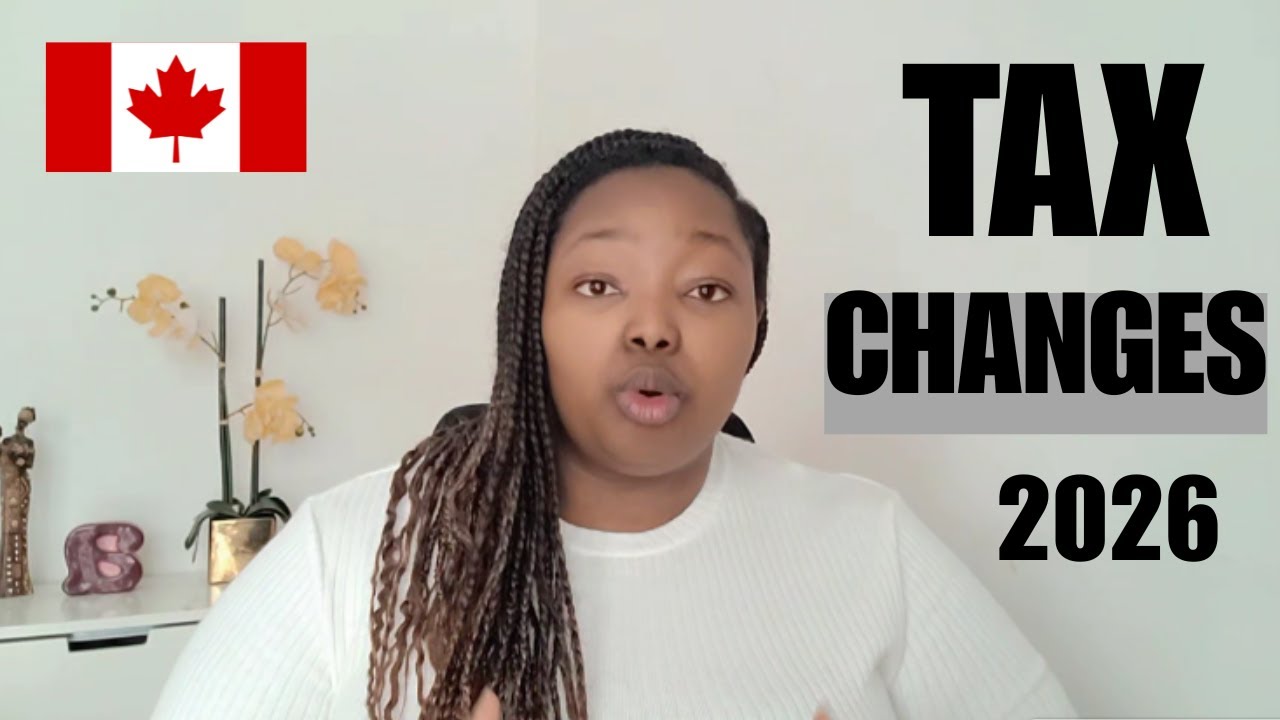 Big Tax Changes Are Coming to Canada in 2026 | Here’s What You Need to Know