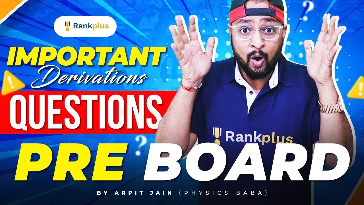 Class 12th |Physics important Derivations | #rankplus