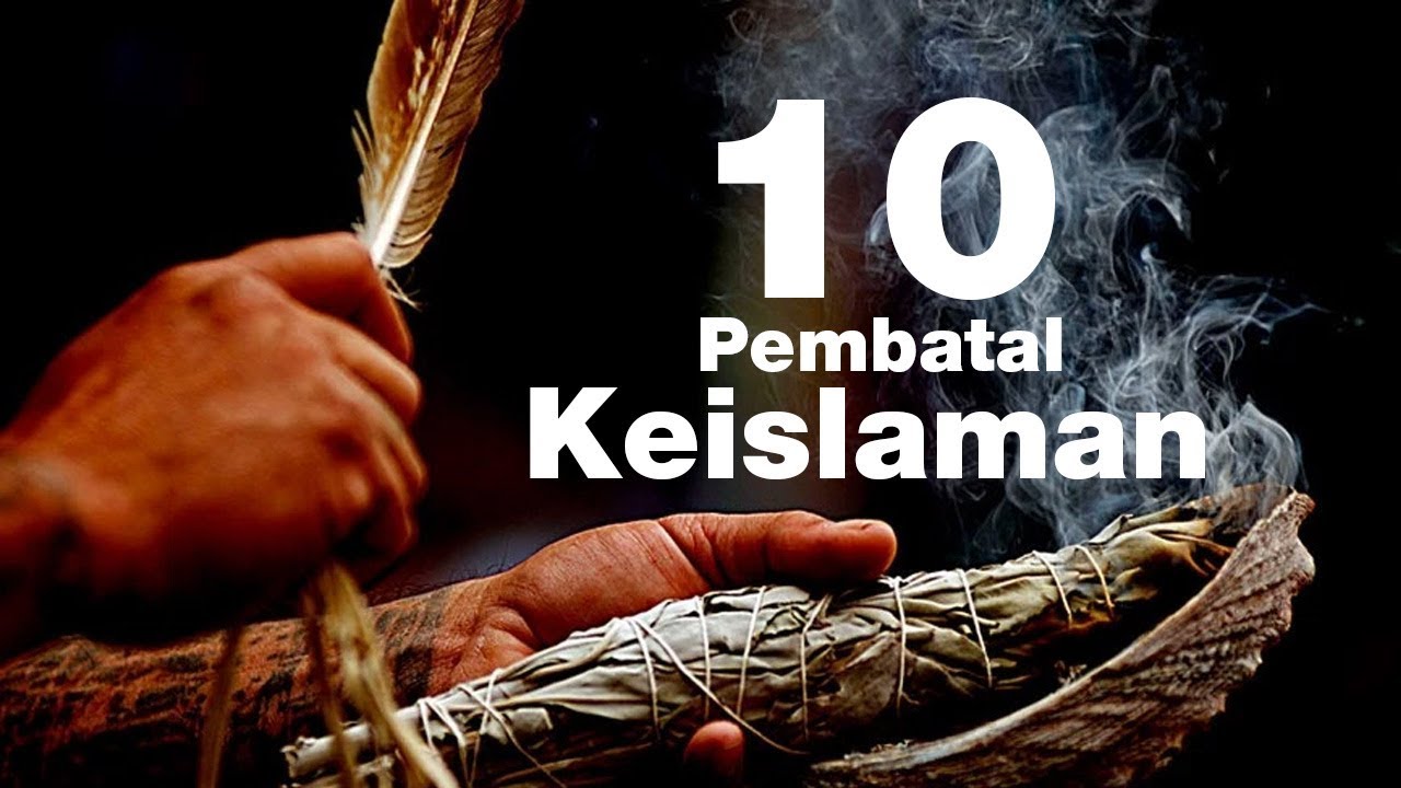 Sepuluh Pembatal Keislaman (al-Wajibat Eps. 18) - Ustadz Afifi Abdul Wadud