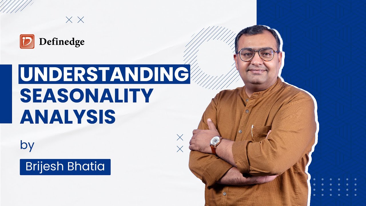 Understanding Seasonality Analysis of Stock Market | Brijesh Bhatia | Definedge Securities